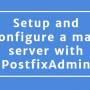 setup-and-configure-a-mail-server-with-postfixadmin.jpg